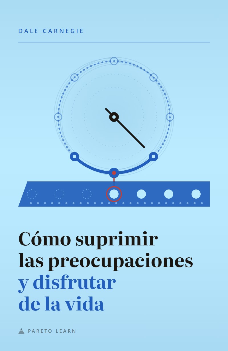 Cómo suprimir las preocupaciones y disfrutar de la vida