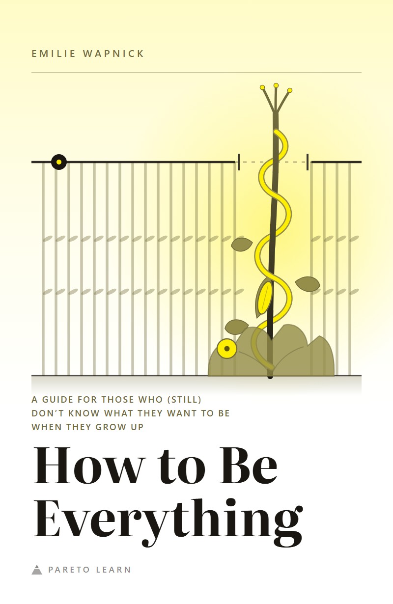 How to Be Everything
