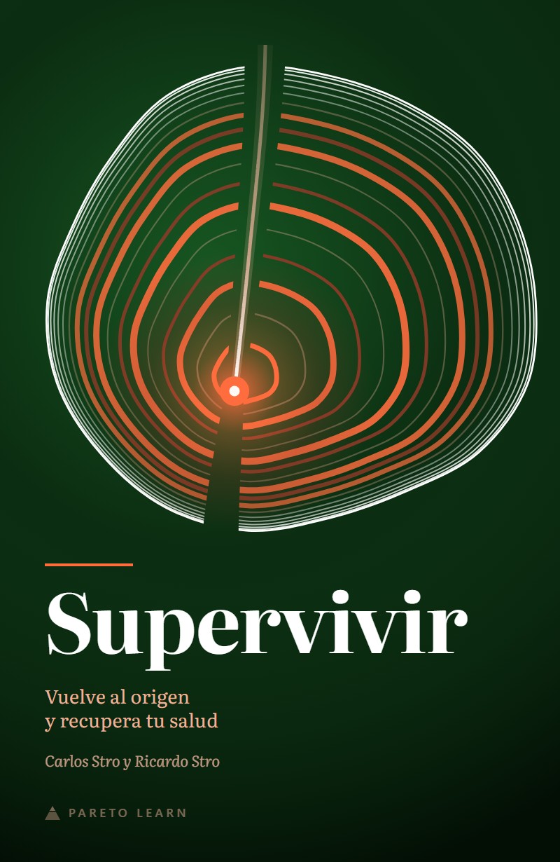Supervivir. Vuelve al origen y recupera tu salud